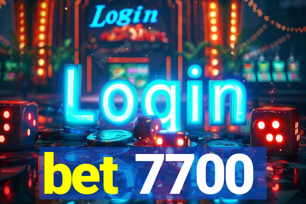 bet 7700